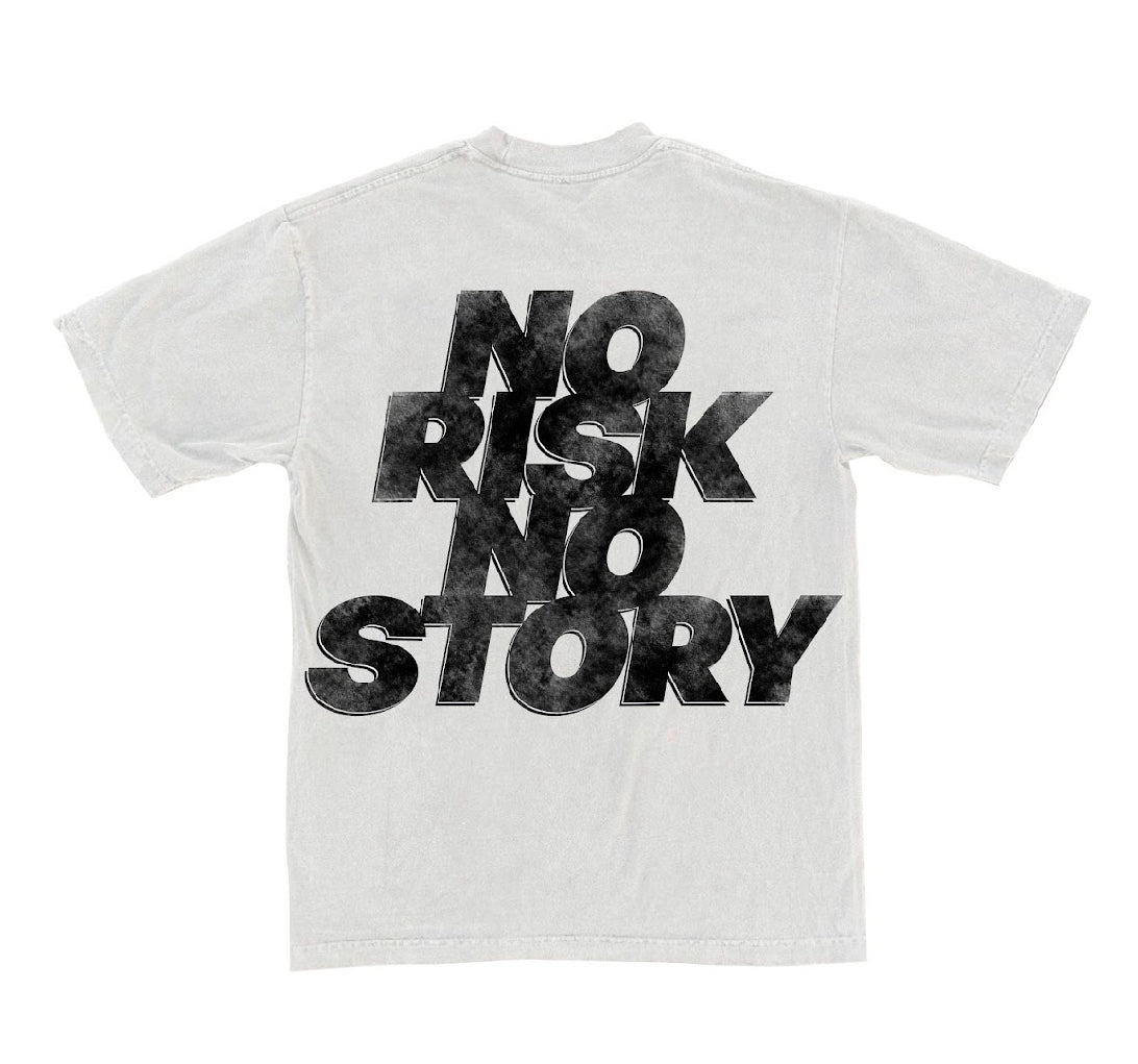 “No Risk No Story“ tee