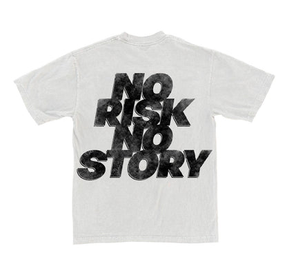 “No Risk No Story“ tee