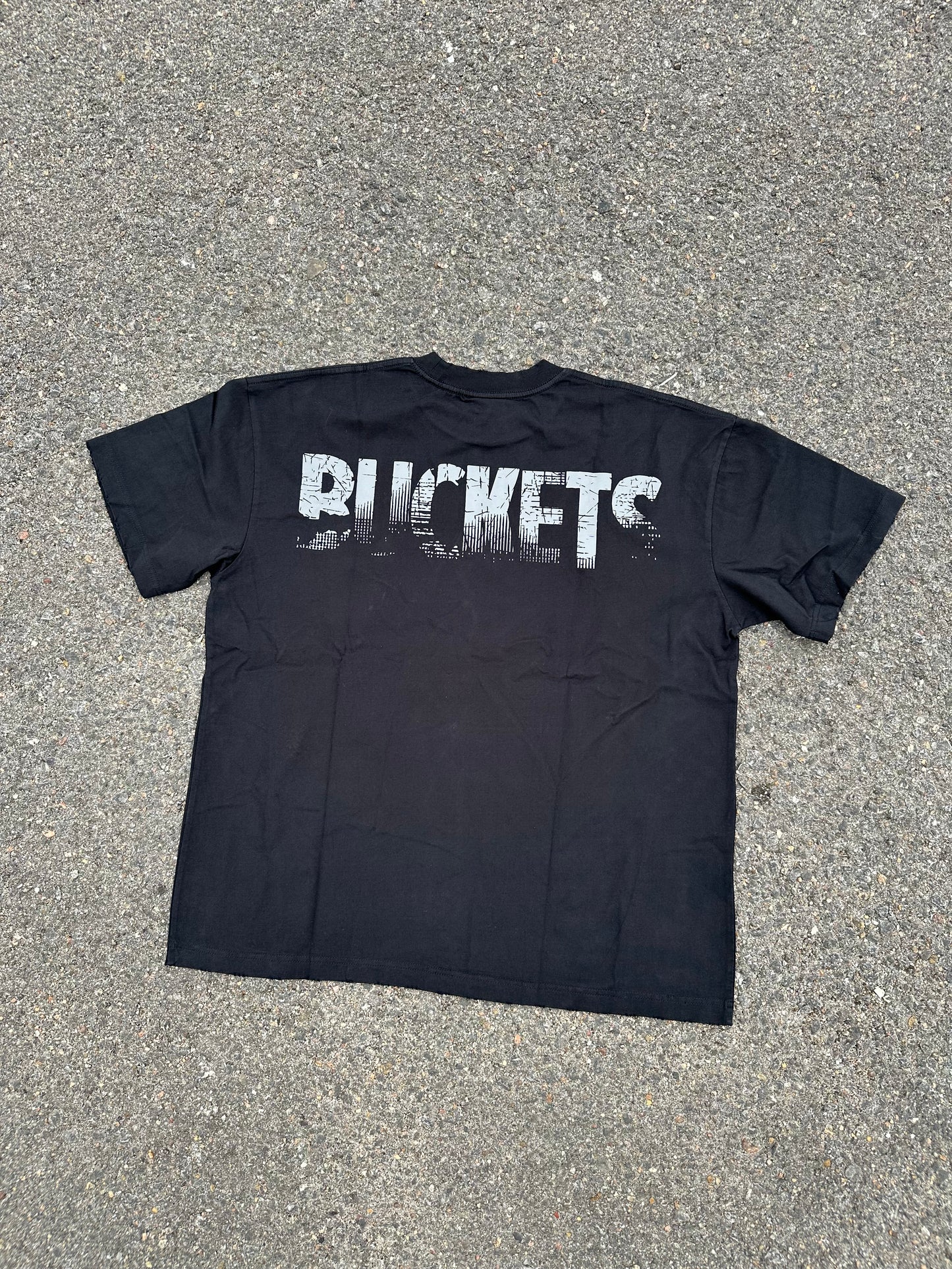 BUCKETS T-Shirt