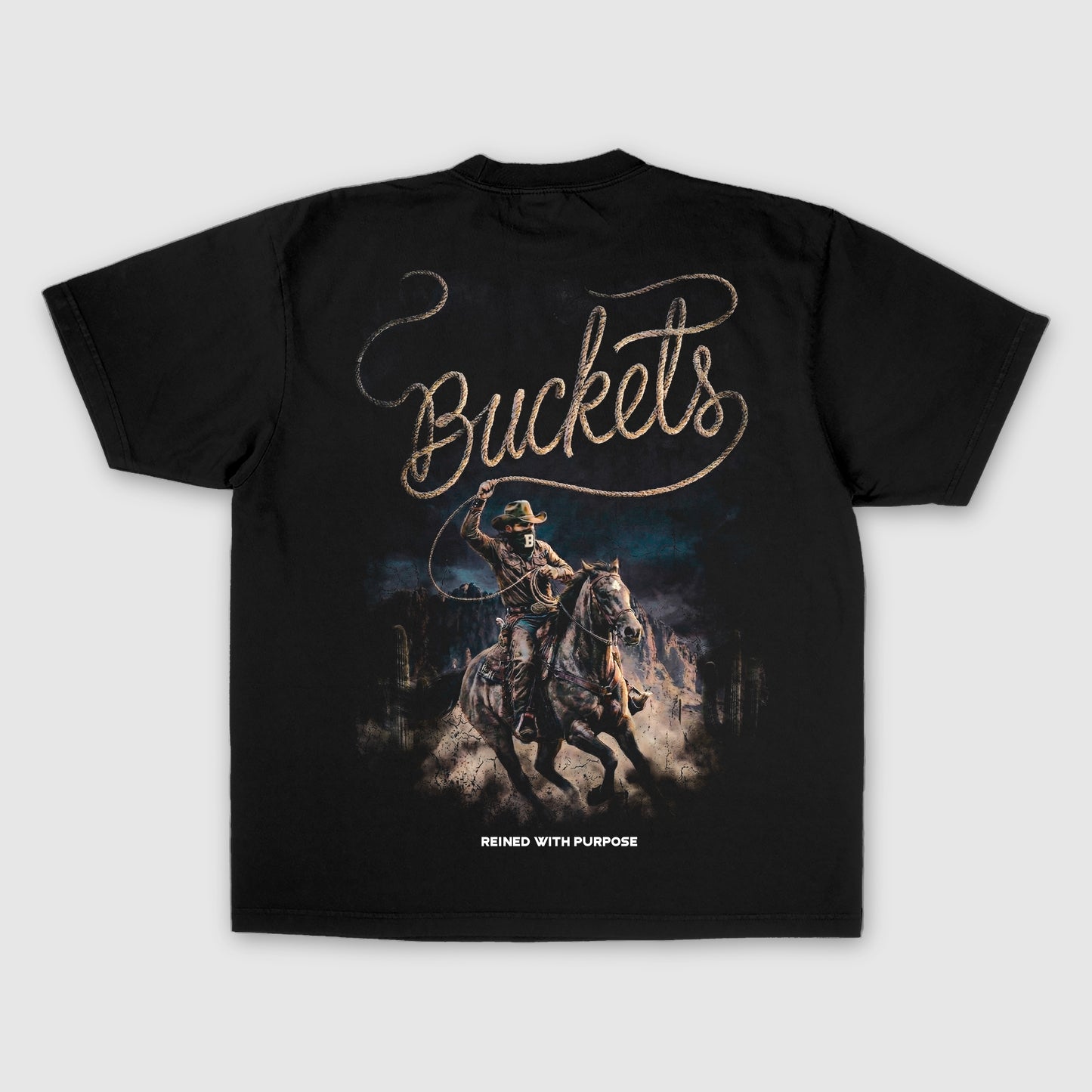 BUCKETS “Reined With Purpose” Tee