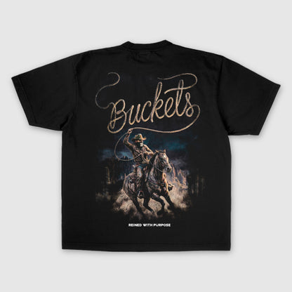 BUCKETS “Reined With Purpose” Tee